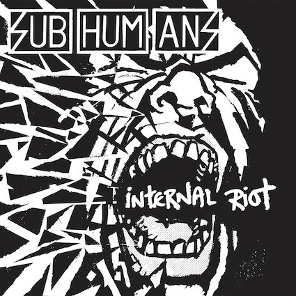 Subhumans : Internal Riot LP